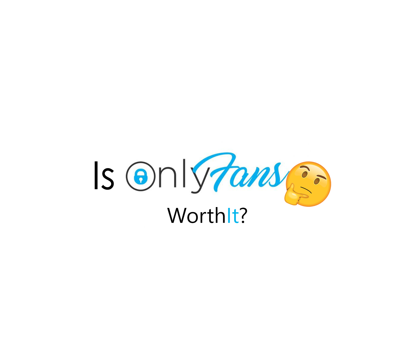 Is Onlyfans Worth It